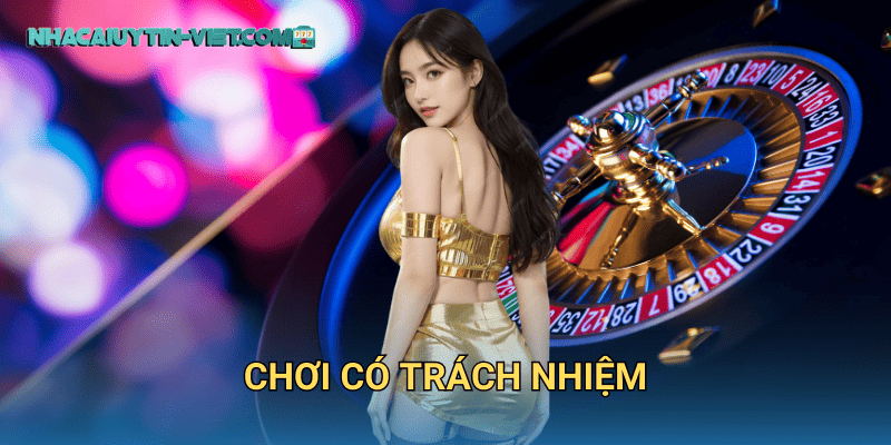 chơi có trách nhiệm