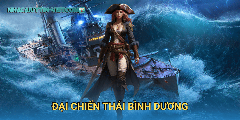 Đại Chiến Thái Bình Dương