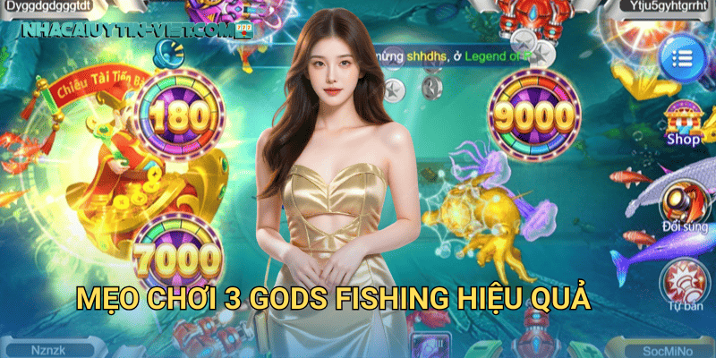 Mẹo chơi 3 Gods Fishing hiệu quả