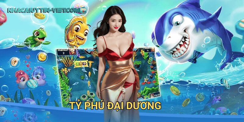 Tỷ Phú Đại Dương