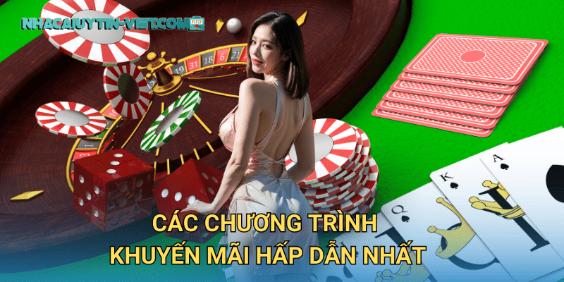 Các Chương Trình Khuyến Mãi Hấp Dẫn Nhất